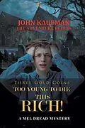E-Book (epub) Three Gold Coins Too Young to Die this Rich! von John Kaufman