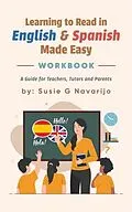 E-Book (epub) Learning to Read in English and Spanish Made Easy von Susie G. Navarijo