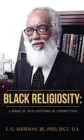 E-Book (epub) Black Religiosity von Sherman Jr.