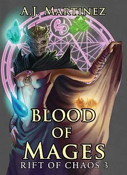 E-Book (epub) Blood of Mages (Rift of Chaos, #3) von Aj Martinez