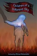E-Book (epub) Children of a Different Sky von Jane Yolen, Jacey Bedford, Joyce Reynolds-Ward