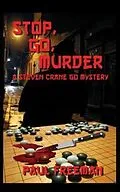 E-Book (epub) Stop, Go, Murder von Paul Freeman