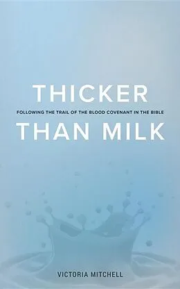 E-Book (epub) Thicker Than Milk von Victoria Lyn Mitchell