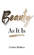 E-Book (epub) Beauty As It Is von Carlota Rodben