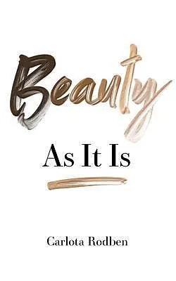 E-Book (epub) Beauty As It Is von Carlota Rodben
