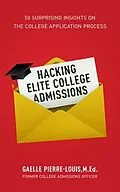 E-Book (epub) Hacking Elite College Admissions von Gaelle Pierre-Louis