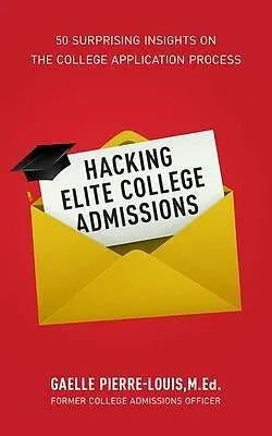 E-Book (epub) Hacking Elite College Admissions von Gaelle Pierre-Louis