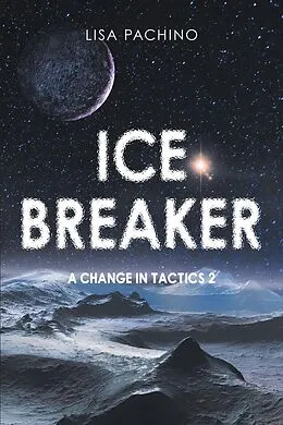 E-Book (epub) Ice Breaker von Lisa Pachino