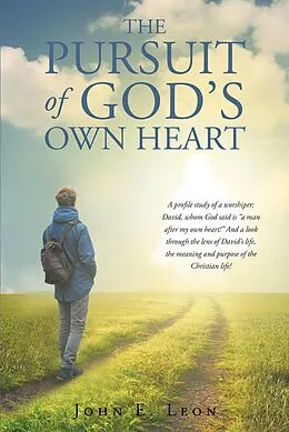 E-Book (epub) The Pursuit of God's Own Heart von John E. Leon