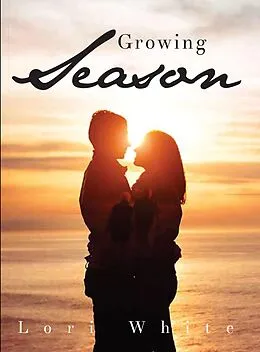E-Book (epub) Growing Season von Lori White