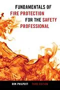 E-Book (epub) Fundamentals of Fire Protection for the Safety Professional von Don Philpott