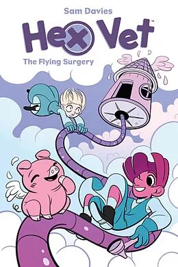 E-Book (epub) Hex Vets: The Flying Surgery von Sam Davies