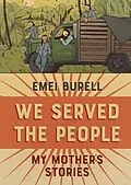 E-Book (epub) We Served the People von Emei Burell