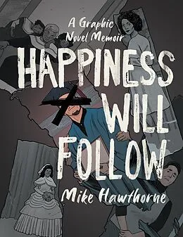 E-Book (epub) Happiness Will Follow von Mike Hawthorne