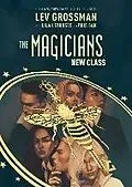E-Book (pdf) Magicians: New Class von Lev Grossman, Lilah Sturges