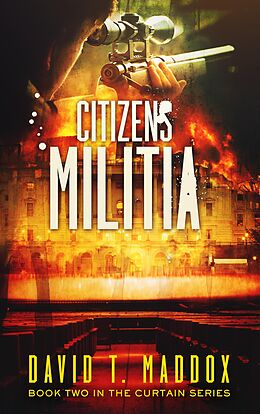E-Book (epub) Citizens Militia von David T. Maddox