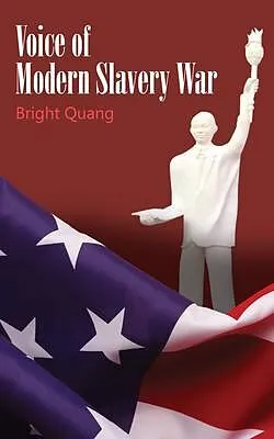 E-Book (epub) Voice of Modern Slavery War von Bright Quang