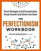 Couverture cartonnée The Perfectionism Workbook de Taylor Newendorp