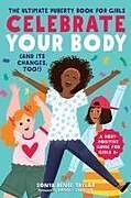 Couverture cartonnée Celebrate Your Body (and Its Changes, Too!) de Sonya Renee Taylor