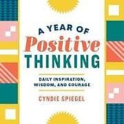 Couverture cartonnée A Year of Positive Thinking de Cyndie Spiegel