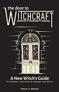 Couverture cartonnée The Door to Witchcraft de Tonya A Brown