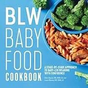 Couverture cartonnée Blw Baby Food Cookbook de Ellen Gipson, Laura Morton