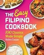 Couverture cartonnée The Easy Filipino Cookbook de Roline Casper