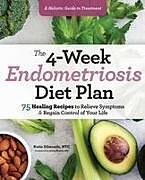 Couverture cartonnée The 4-Week Endometriosis Diet Plan de Katie Edmonds