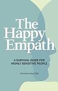 Kartonierter Einband The Happy Empath von Christine Rose Elle