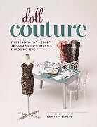 Couverture cartonnée Doll Couture de Kenneth D. King