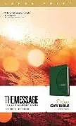 Kartonierter Einband The Message Deluxe Gift Bible, Large Print (Leather-Look, Green): The Bible in Contemporary Language von