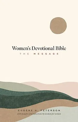 E-Book (epub) The Message Women's Devotional Bible von Eugene H. Peterson