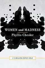 Kartonierter Einband Women and Madness von Phyllis Chesler