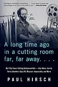E-Book (epub) Long Time Ago in a Cutting Room Far, Far Away von Paul Hirsch
