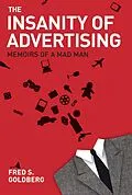 E-Book (epub) Insanity of Advertising von Fred S. Goldberg