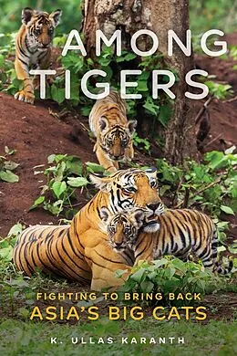 E-Book (pdf) Among Tigers von K. Ullas Karanth