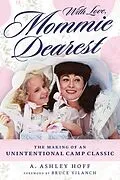 E-Book (epub) With Love, Mommie Dearest von A. Ashley Hoff, Bruce Vilanch