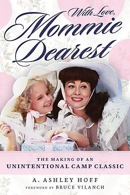 E-Book (pdf) With Love, Mommie Dearest von A. Ashley Hoff, Bruce Vilanch