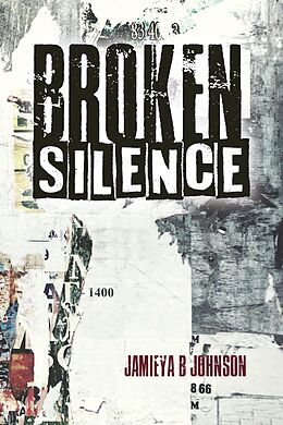 E-Book (epub) Broken Silence von Jamieya B-Johnson