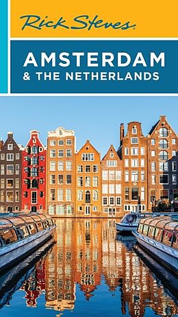 Couverture cartonnée Rick Steves Amsterdam & the Netherlands de Rick Steves, Gene Openshaw