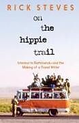 Livre Relié On the Hippie Trail de Rick Steves