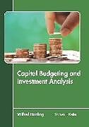 Fester Einband Capital Budgeting and Investment Analysis von 