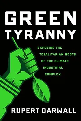 E-Book (epub) Green Tyranny von Rupert Darwall