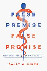 eBook (epub) False Premise, False Promise de Sally C. Pipes