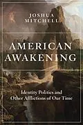 E-Book (epub) American Awakening von Joshua Mitchell