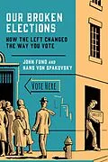 E-Book (epub) Our Broken Elections von John Fund, Hans Von Spakovsky