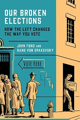 E-Book (epub) Our Broken Elections von John Fund, Hans Von Spakovsky