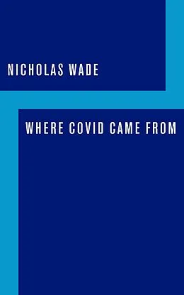 E-Book (epub) Where COVID Came From von Nicholas Wade