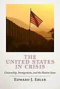 E-Book (epub) The United States in Crisis von Edward J. Erler