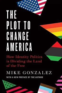 E-Book (epub) The Plot to Change America von Mike Gonzalez